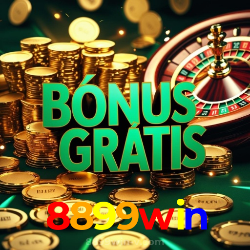 8899win:Aposte em nosso cassino e viva uma experiência única de diversão!